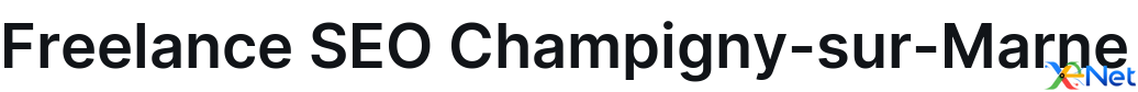 Freelance SEO Champigny-sur-Marne